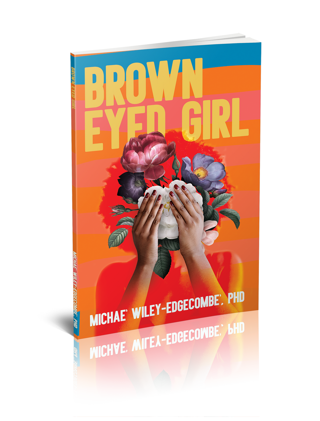 Brown Eyed Girl - Michae' Wiley-Edgecombe